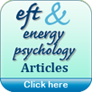Link to EFT and Energy Psychology Articles